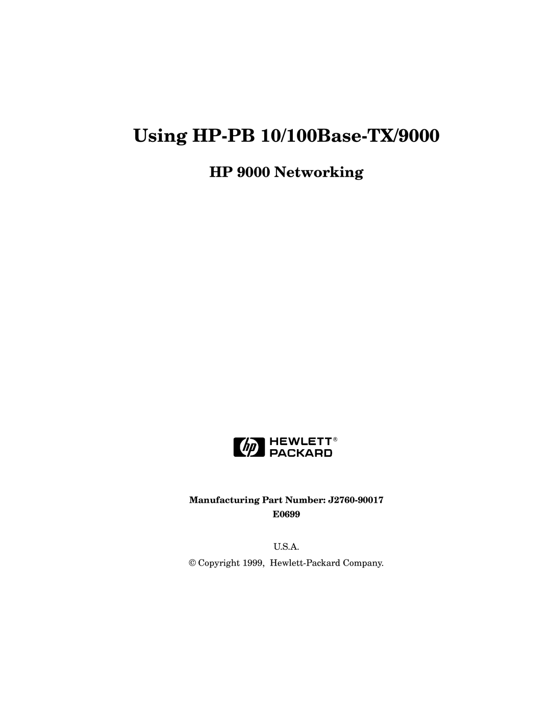 HP manual Using HP-PB 10/100Base-TX/9000, Manufacturing Part Number J2760-90017 E0699 