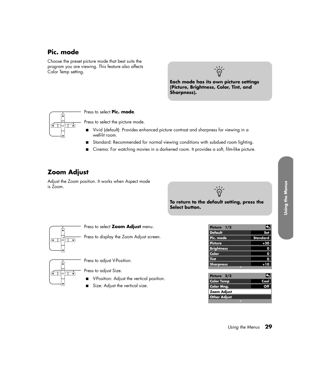 HP PE4200N 42 inch manual Pic. mode, Zoom Adjust, To return to the default setting, press the Select button 