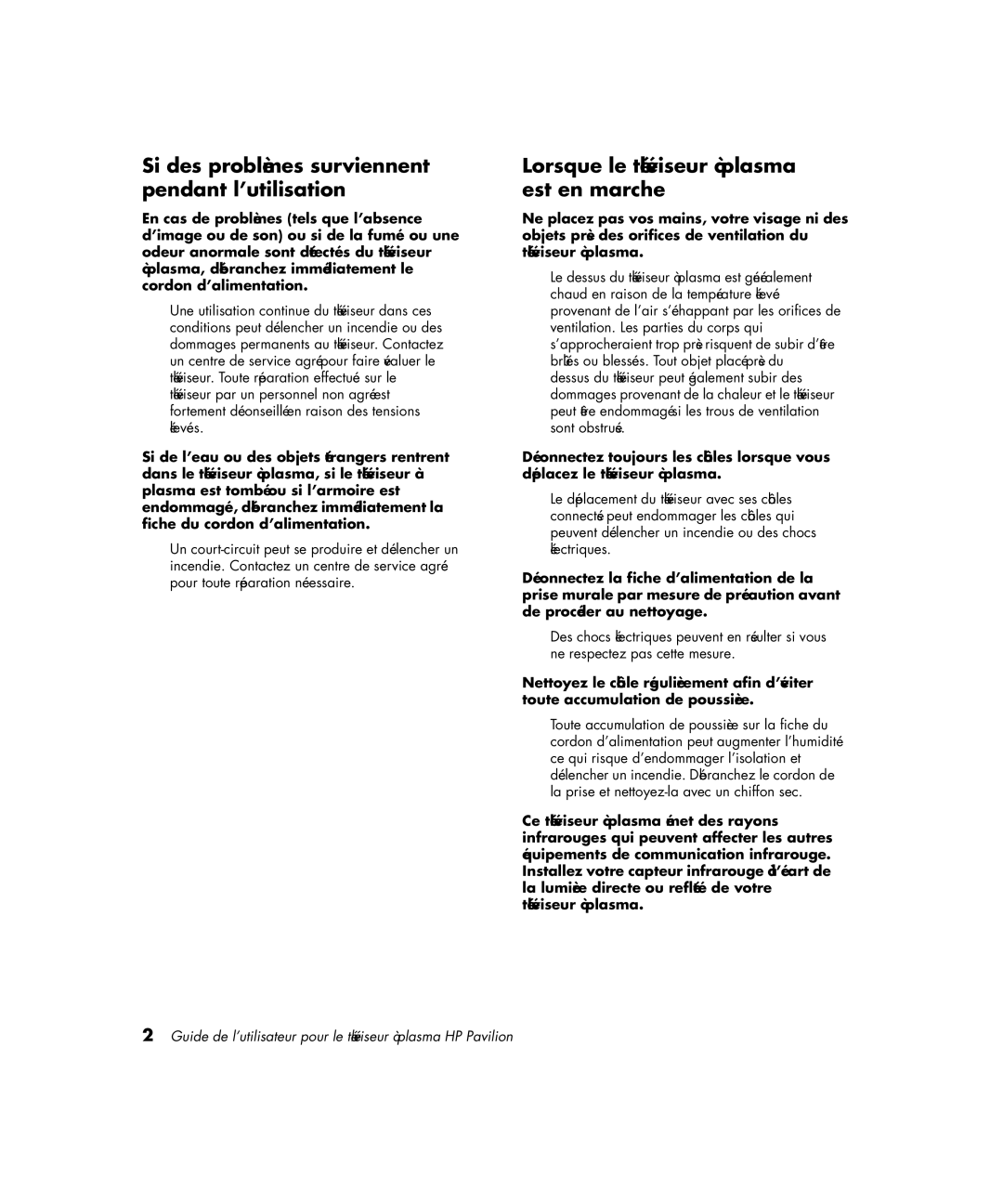 HP PE4200N 42 inch manual Si des problèmes surviennent pendant l’utilisation, Lorsque le téléviseur à plasma est en marche 