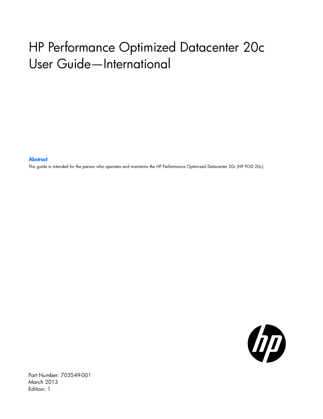 HP Performance Optimized Data Center (POD) 20cp manual Abstract, Part Number March Edition 