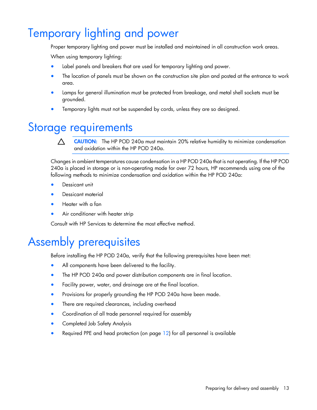 HP Performance Optimized Data Center (POD) 240a Temporary lighting and power, Storage requirements, Assembly prerequisites 