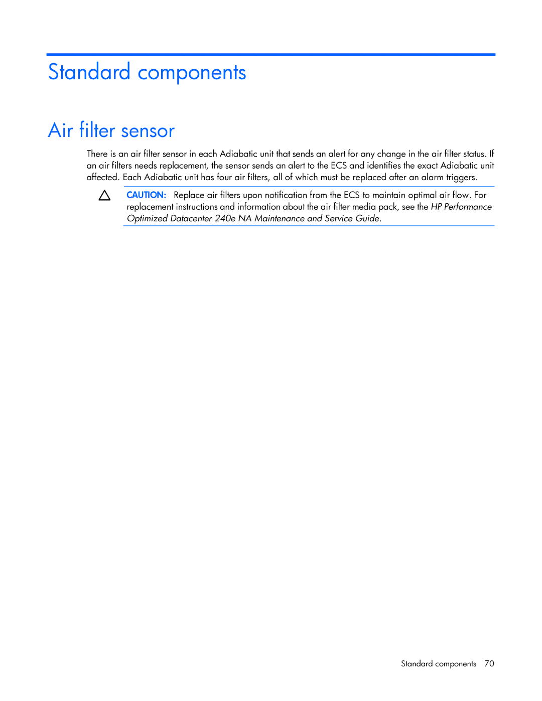 HP Performance Optimized Data Center (POD) 240a manual Standard components, Air filter sensor 