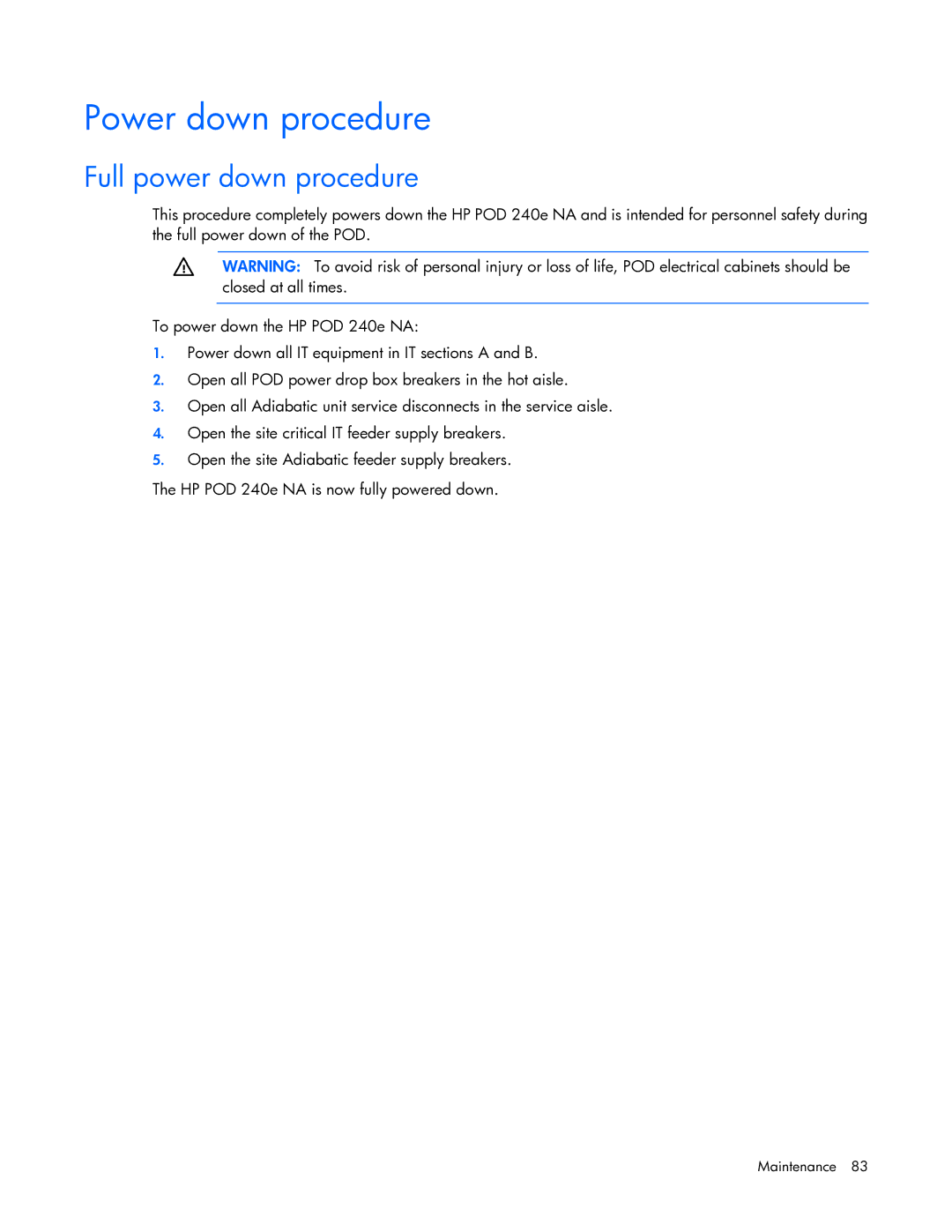 HP Performance Optimized Data Center (POD) 240a manual Power down procedure, Full power down procedure 