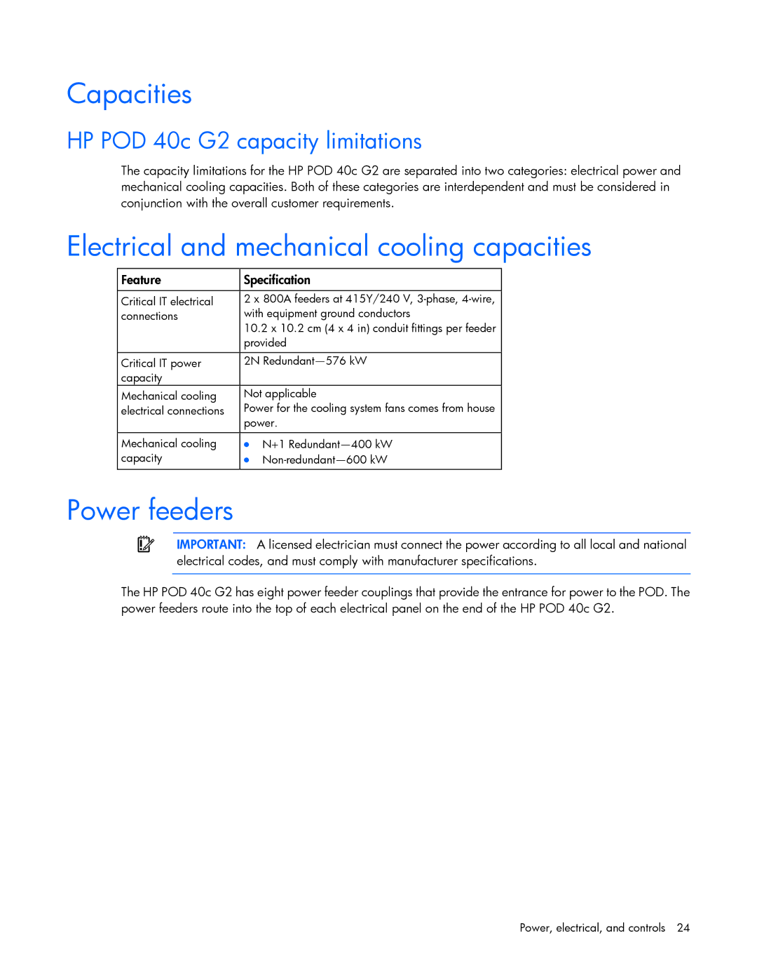 HP Performance Optimized Data Center (POD) 40c Capacities, Electrical and mechanical cooling capacities, Power feeders 