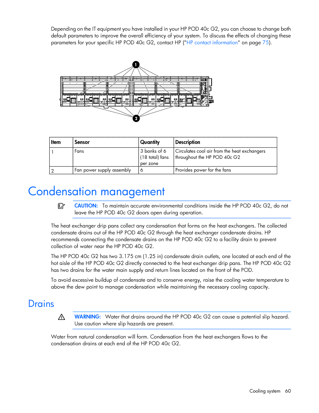 HP Performance Optimized Data Center (POD) 40c manual Condensation management, Drains 