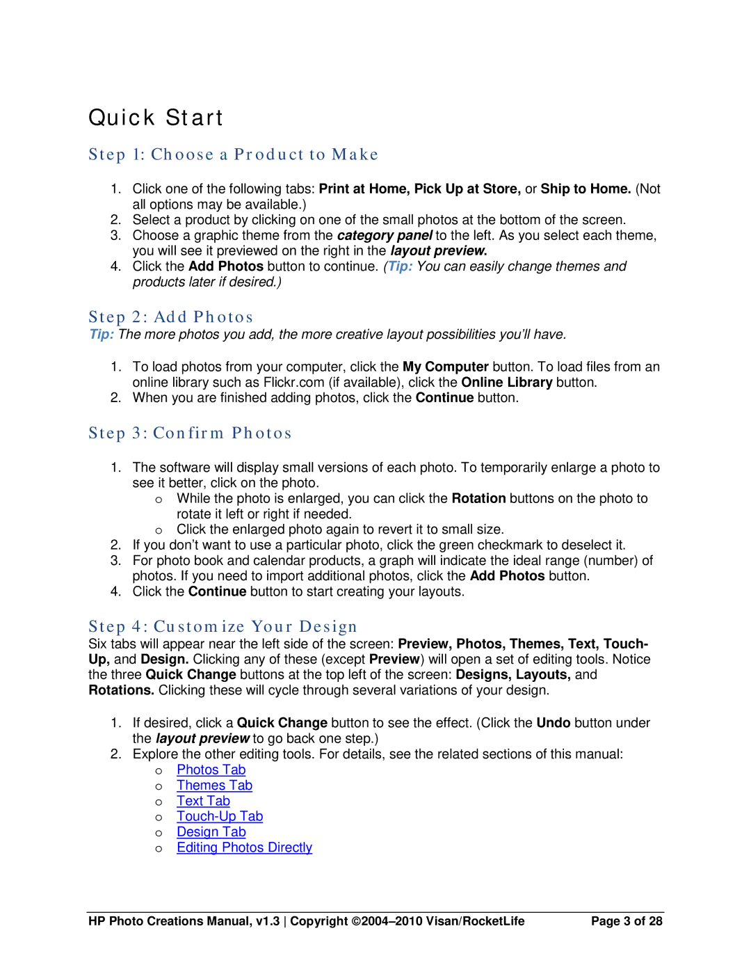 HP Photo Creations Software manual Quick Start, Choose a Product to Make, Add Photos, Confirm Photos, Customize Your Design 