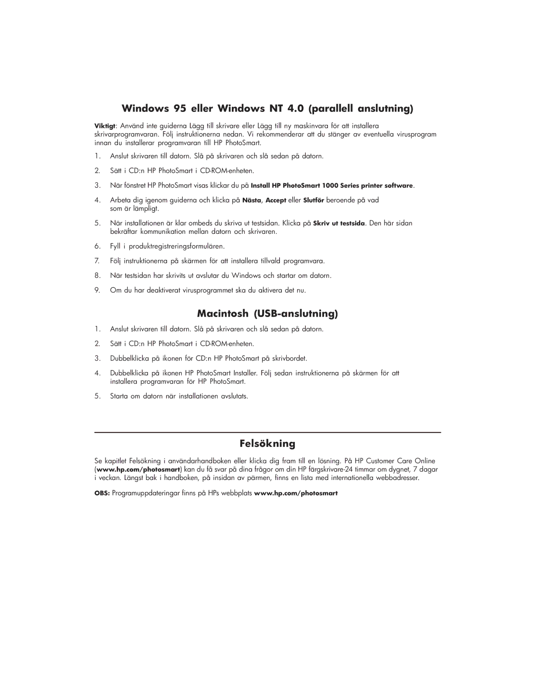 HP Photoshoot Photoshoot 1000 Windows 95 eller Windows NT 4.0 parallell anslutning, Macintosh USB-anslutning, Felsökning 