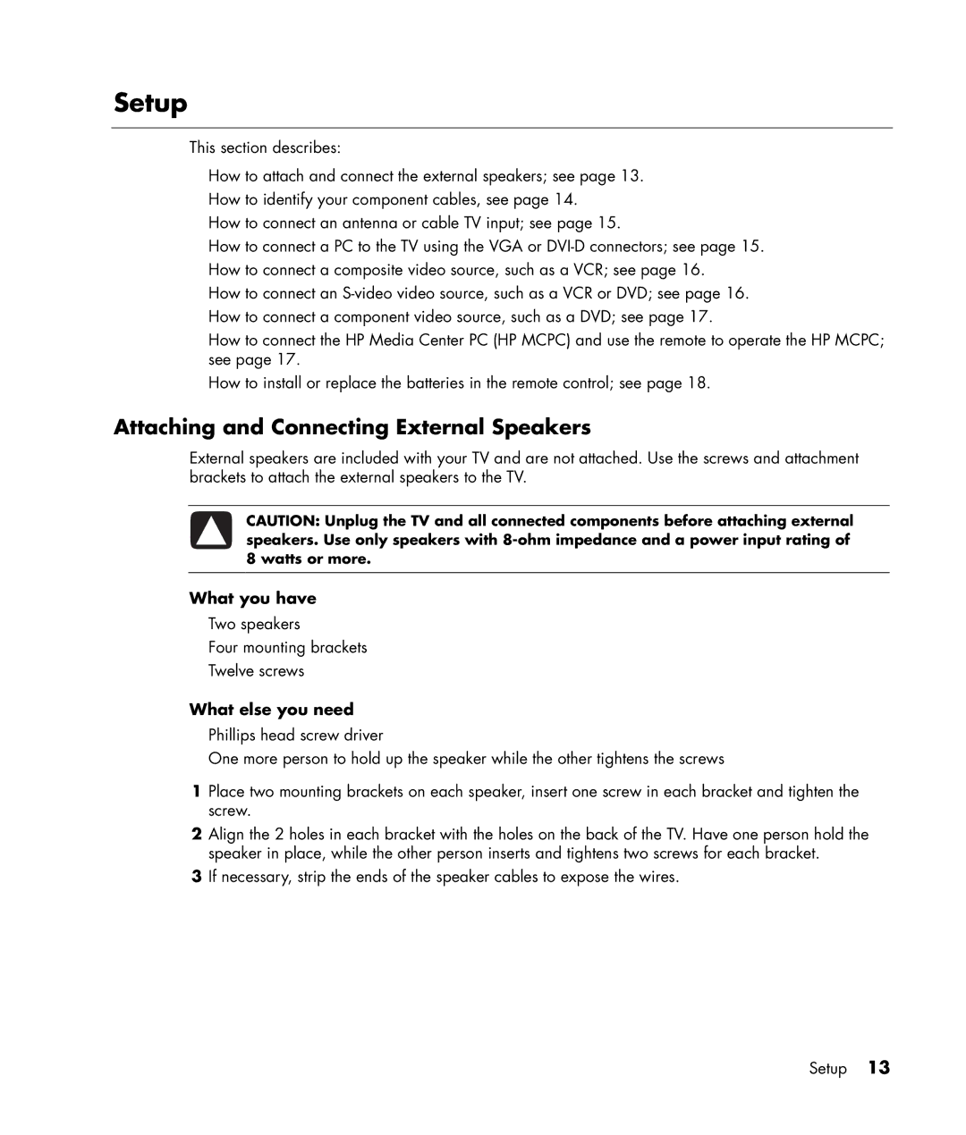 HP PL4245N manual Setup, Attaching and Connecting External Speakers, What you have, What else you need 