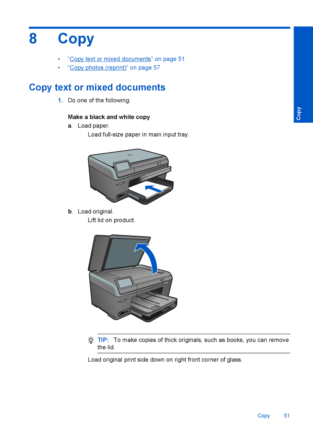 HP Plus B209 Multifunction Photo CD035A#ABA Copy text or mixed documents, Make a black and white copy a. Load paper 