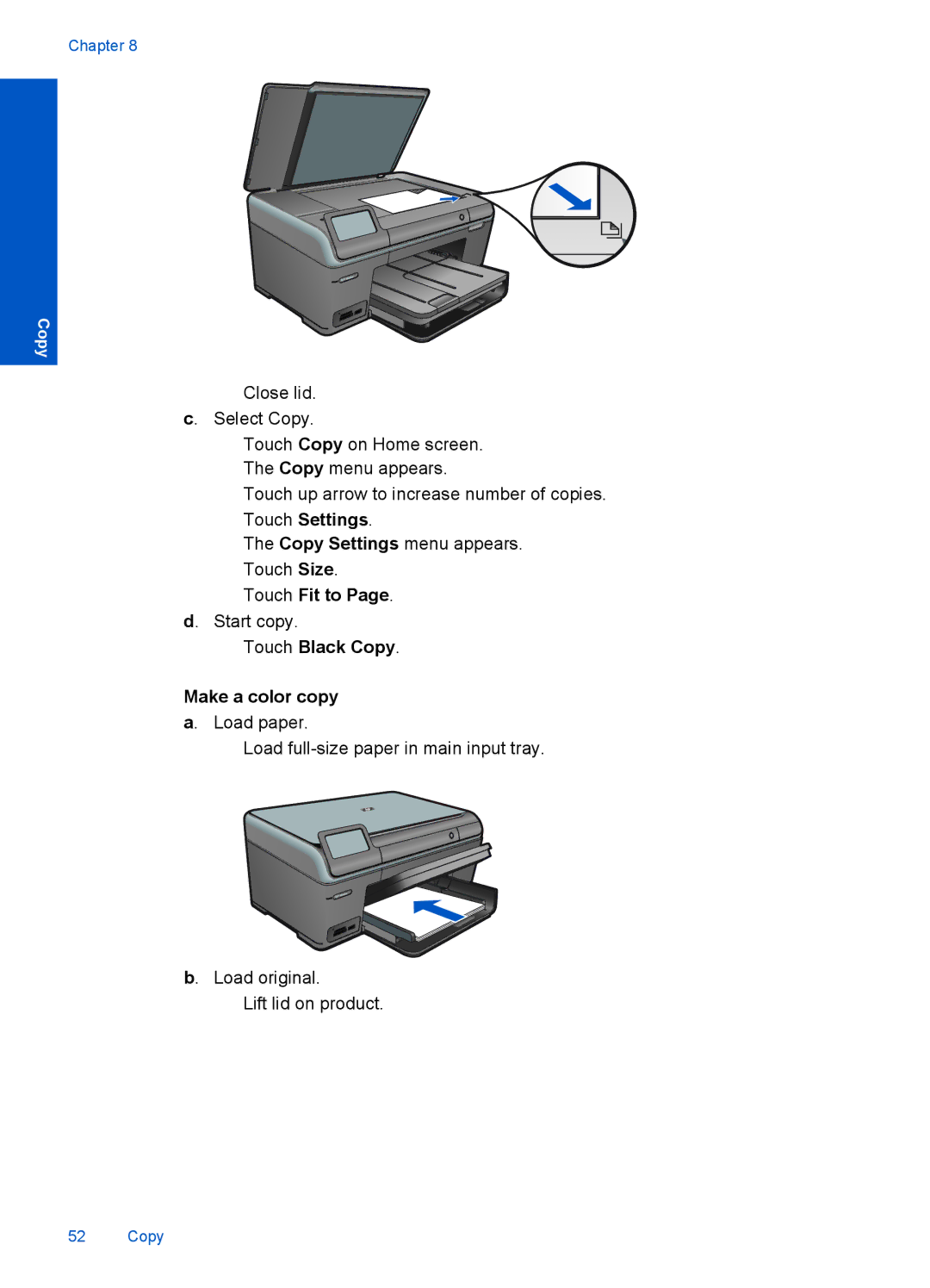 HP Plus B209 Multifunction Photo CD035A#ABA Touch Settings, Touch Fit to, Touch Black Copy Make a color copy a. Load paper 