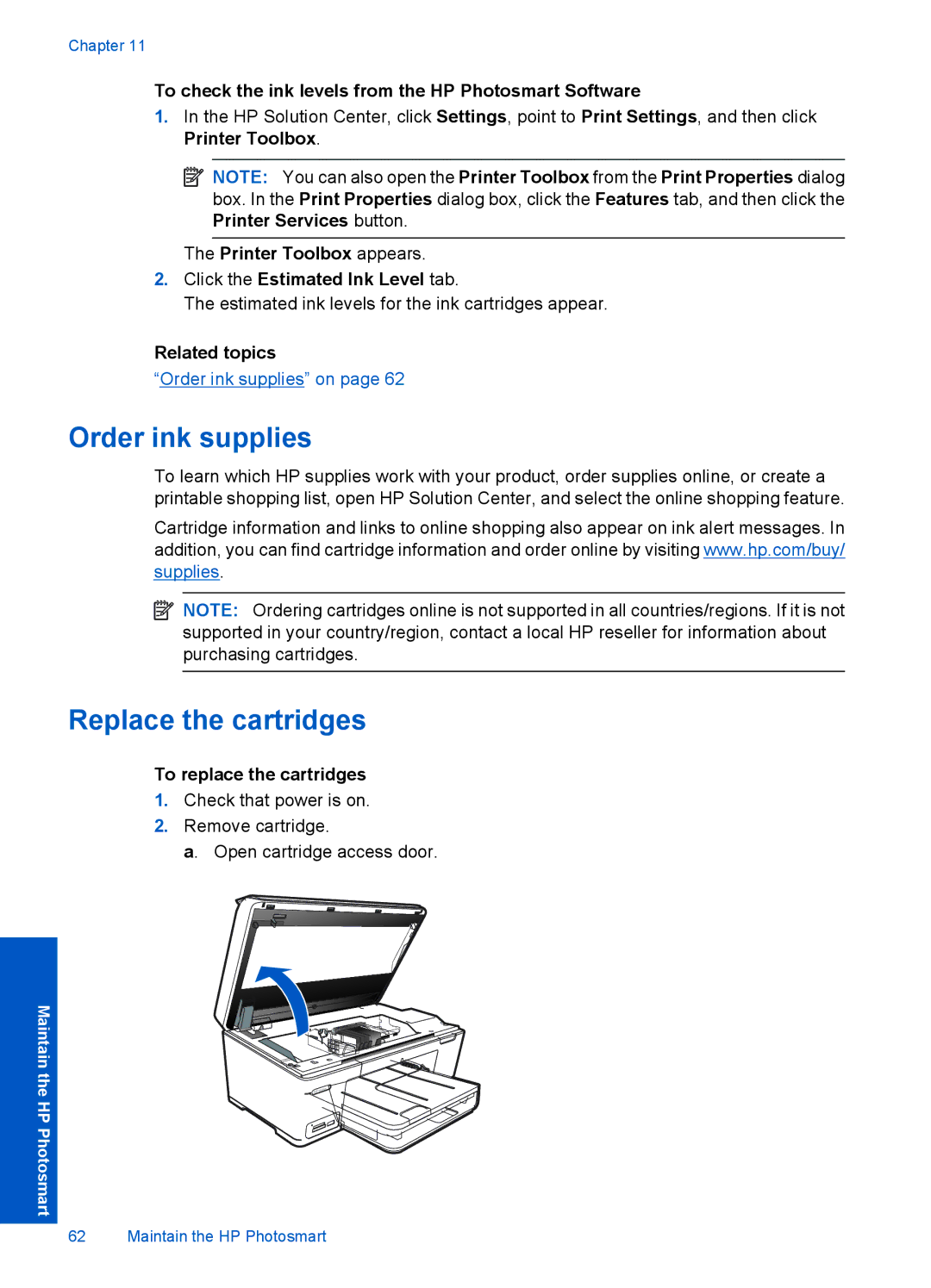 HP Plus B209 Multifunction Photo CD035A#ABA manual Order ink supplies, Replace the cartridges, To replace the cartridges 