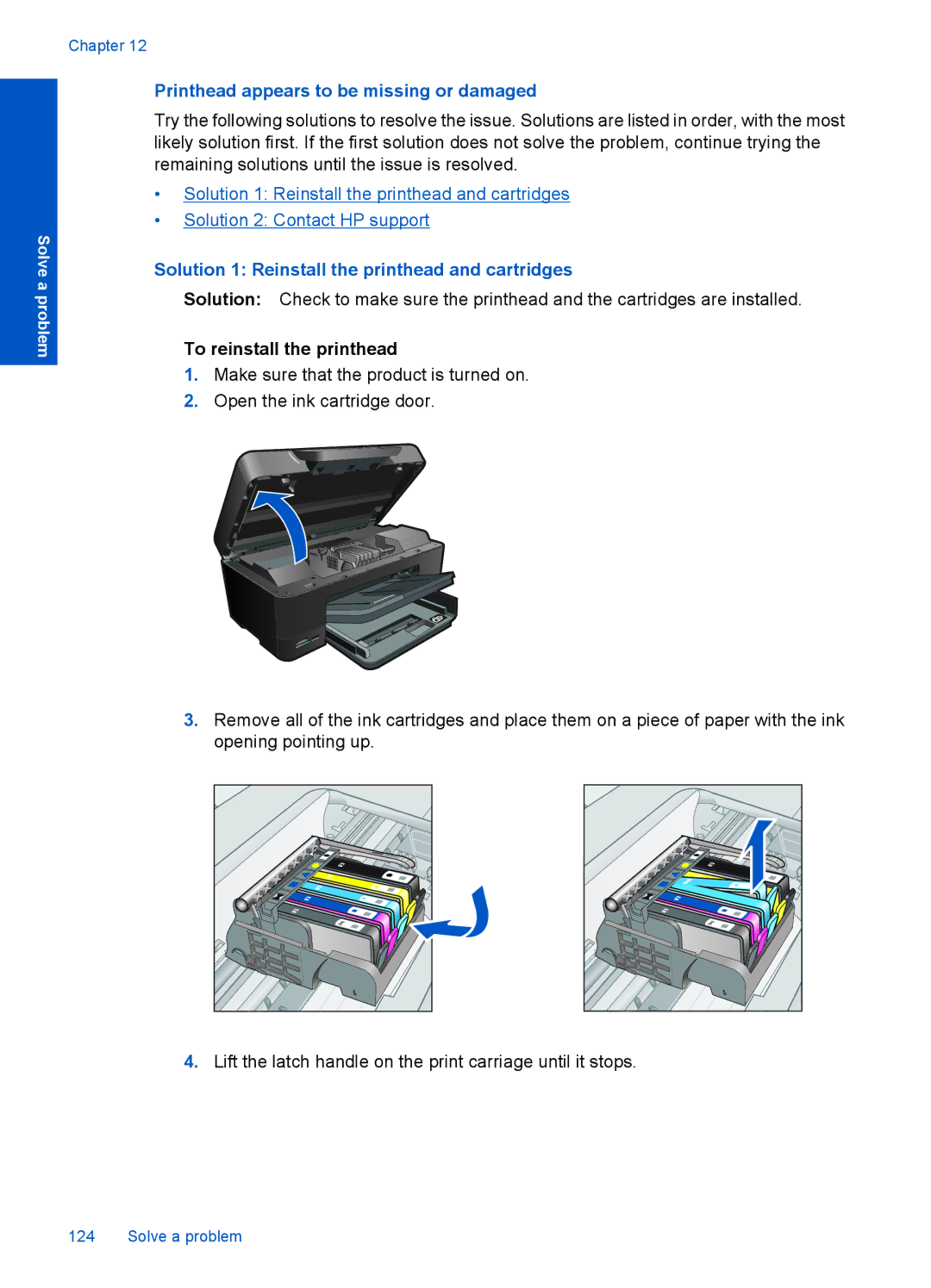 HP Premium - C309g manual Printhead appears to be missing or damaged, Solution 1 Reinstall the printhead and cartridges 