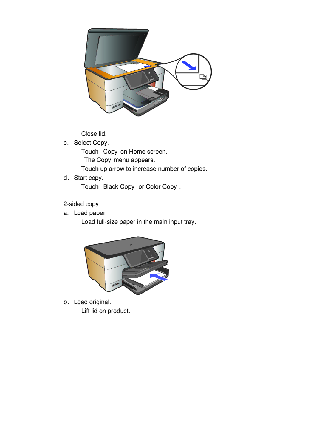 HP Premium - C309g manual Touch Black Copy or Color Copy Sided copy a. Load paper 