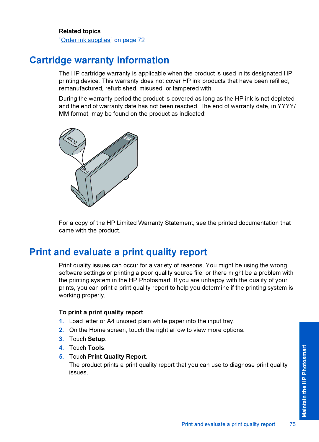 HP Premium - C309g Cartridge warranty information, Print and evaluate a print quality report, Touch Print Quality Report 