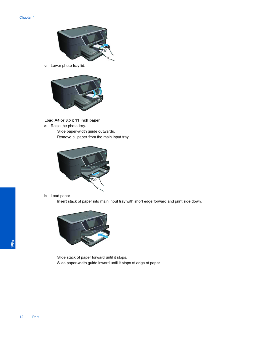 HP Premium - C310a manual Load A4 or 8.5 x 11 inch paper a. Raise the photo tray 