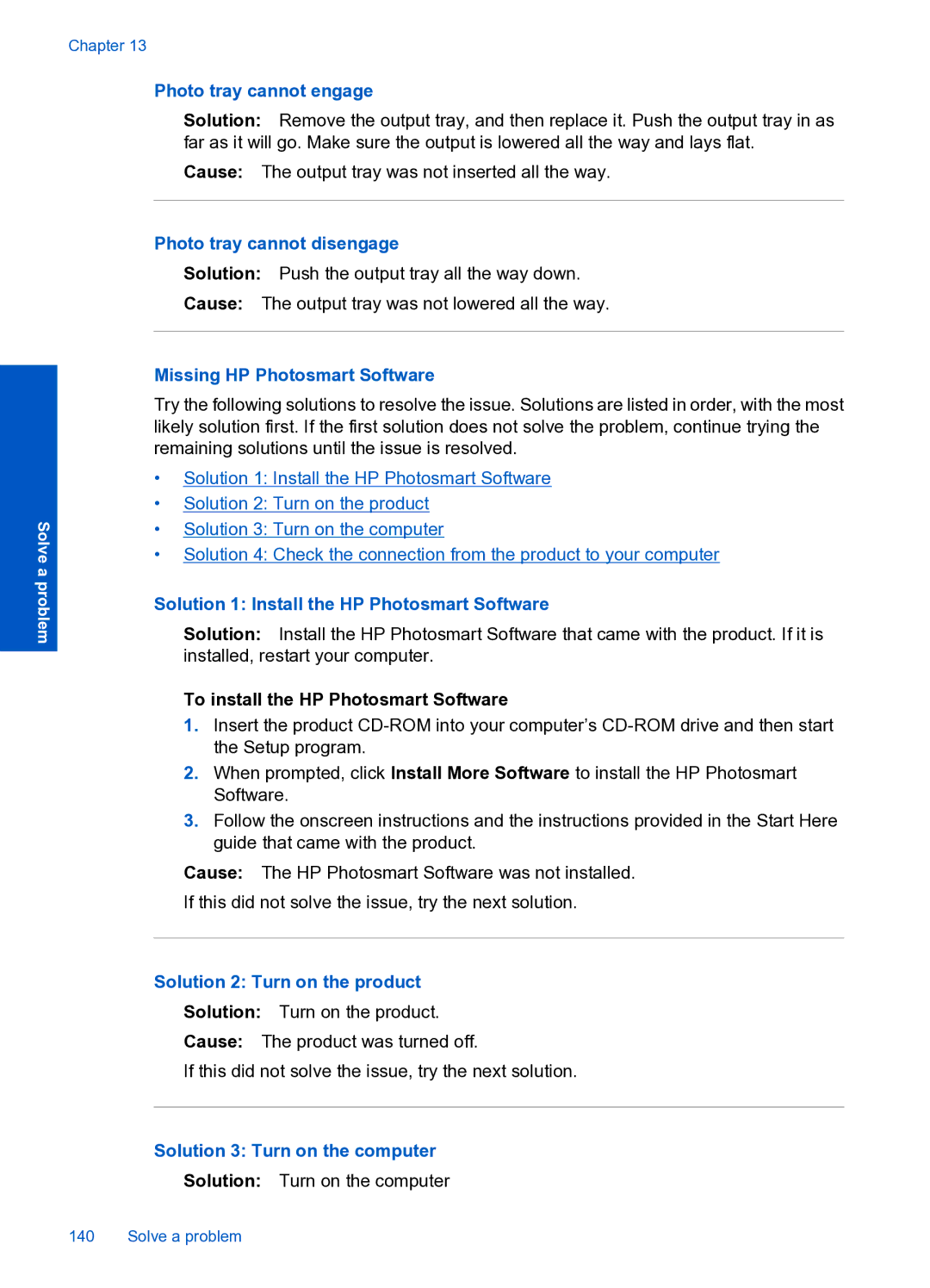 HP Premium Web - C309n manual Photo tray cannot engage, Photo tray cannot disengage, Missing HP Photosmart Software 