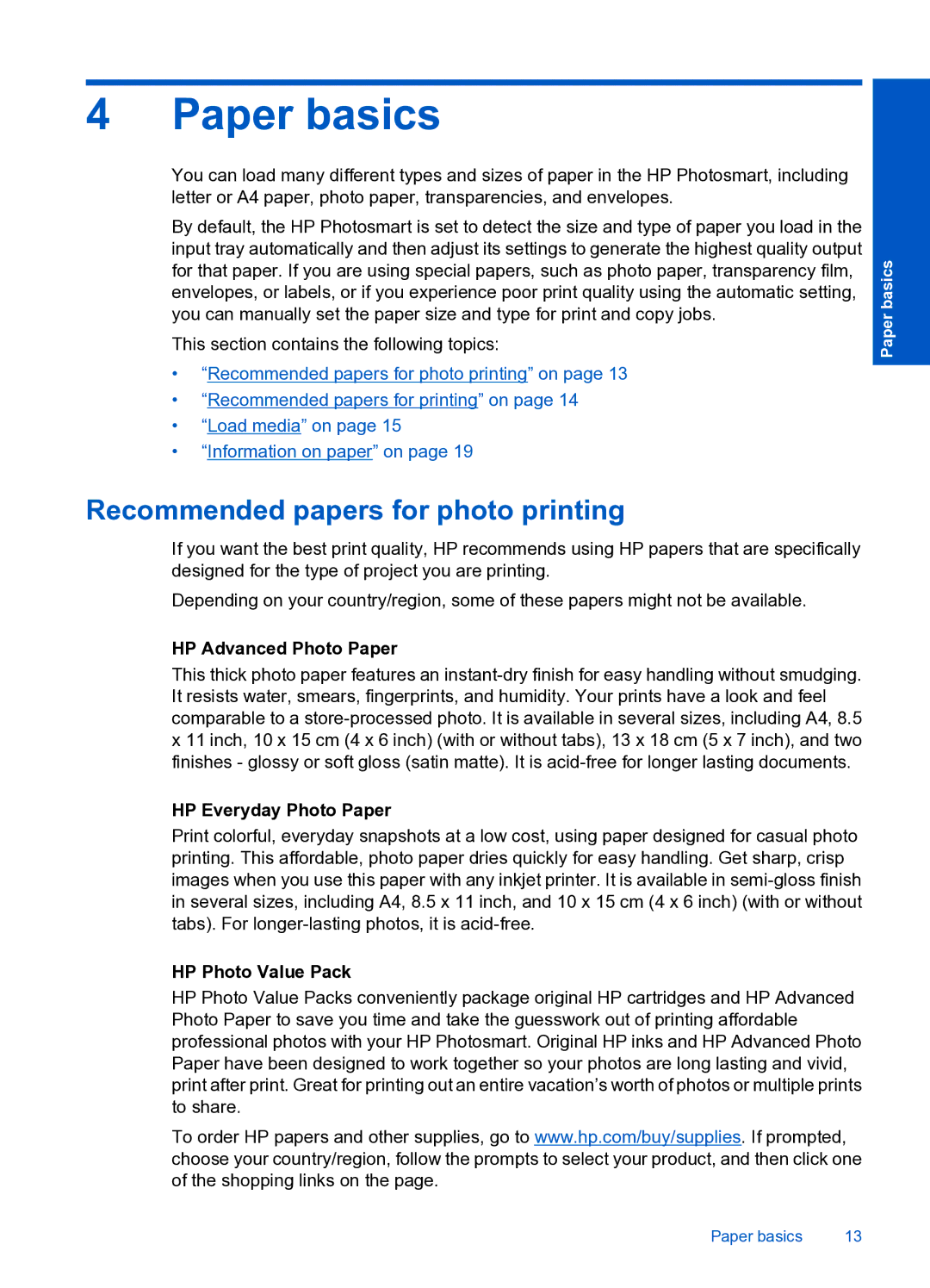 HP Premium Web - C309n Paper basics, Recommended papers for photo printing, HP Advanced Photo Paper, HP Photo Value Pack 