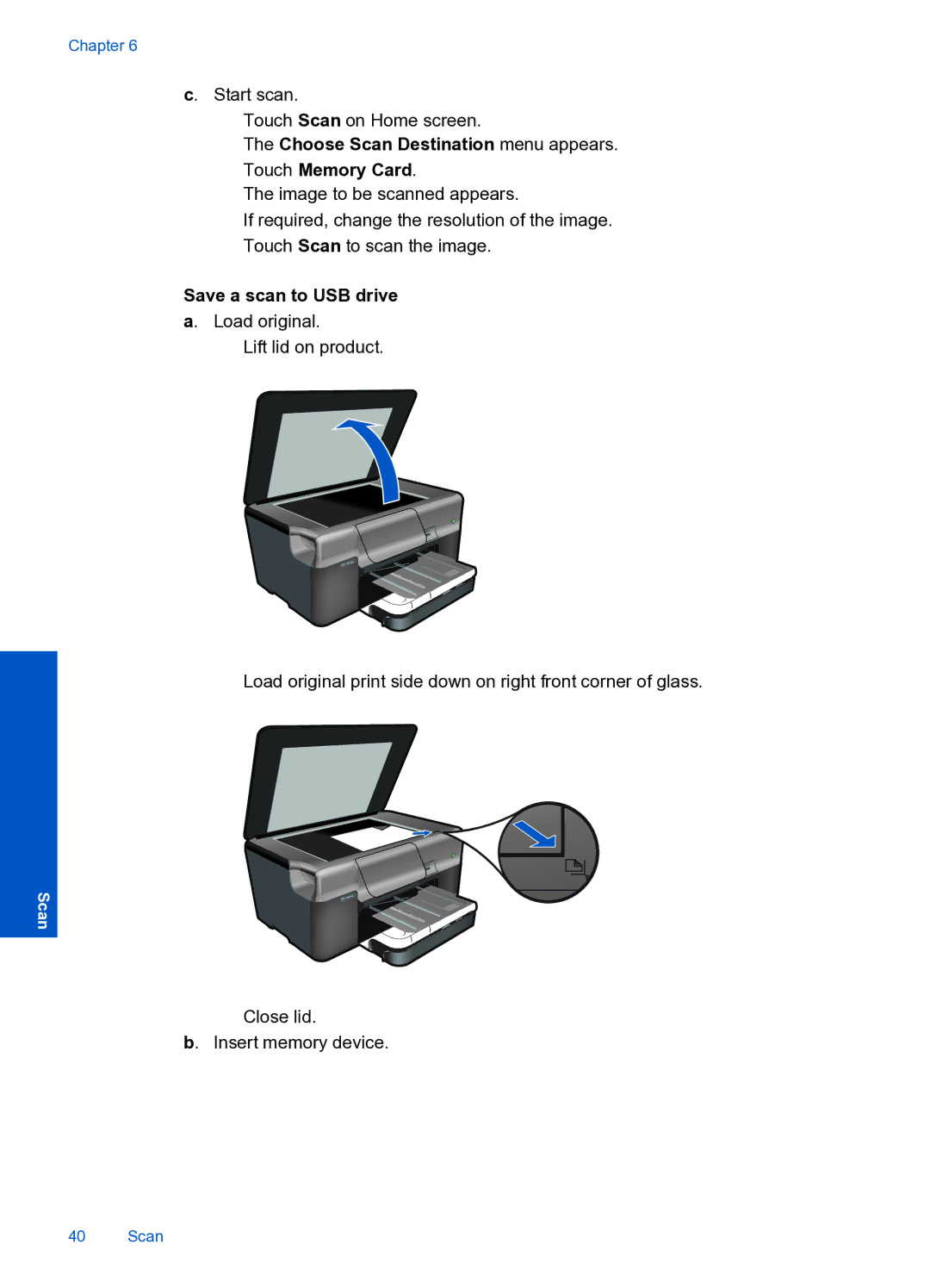 HP Premium Web - C309n Choose Scan Destination menu appears Touch Memory Card, Save a scan to USB drive a. Load original 