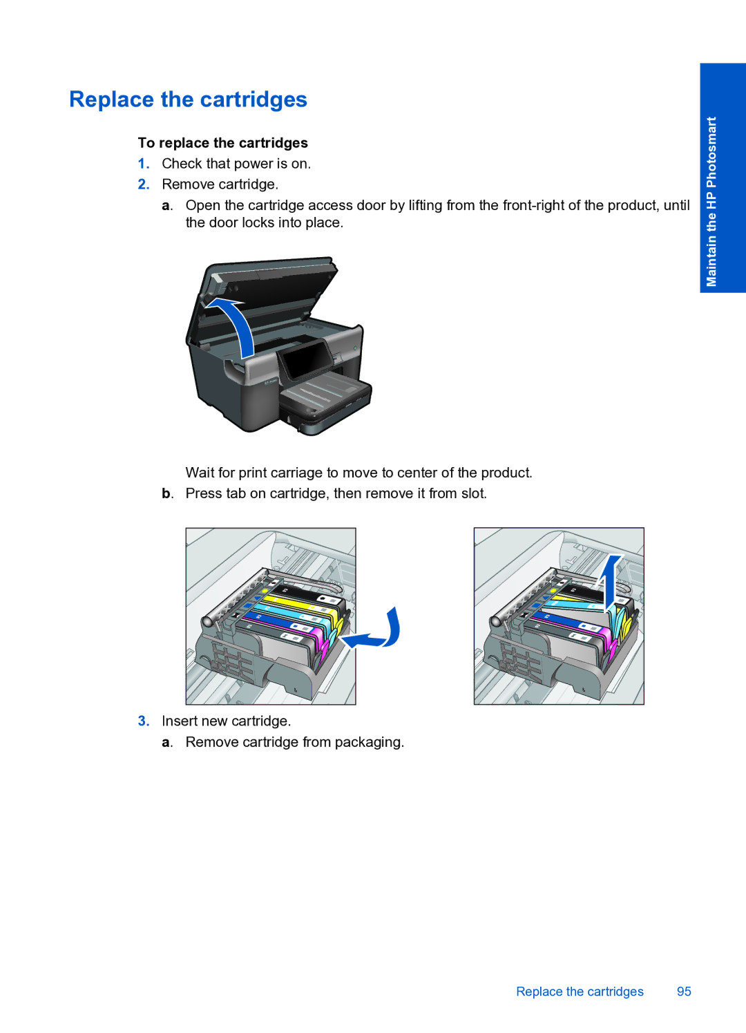 HP Premium Web - C309n manual Replace the cartridges, To replace the cartridges 