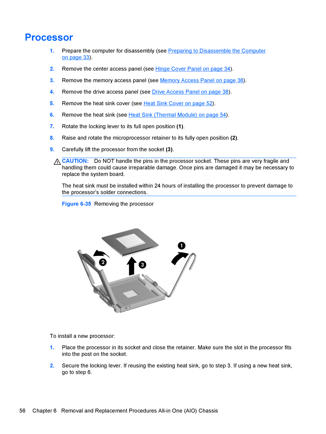 HP Pro 4300 manual Processor, Remove the heat sink see Heat Sink Thermal Module on 