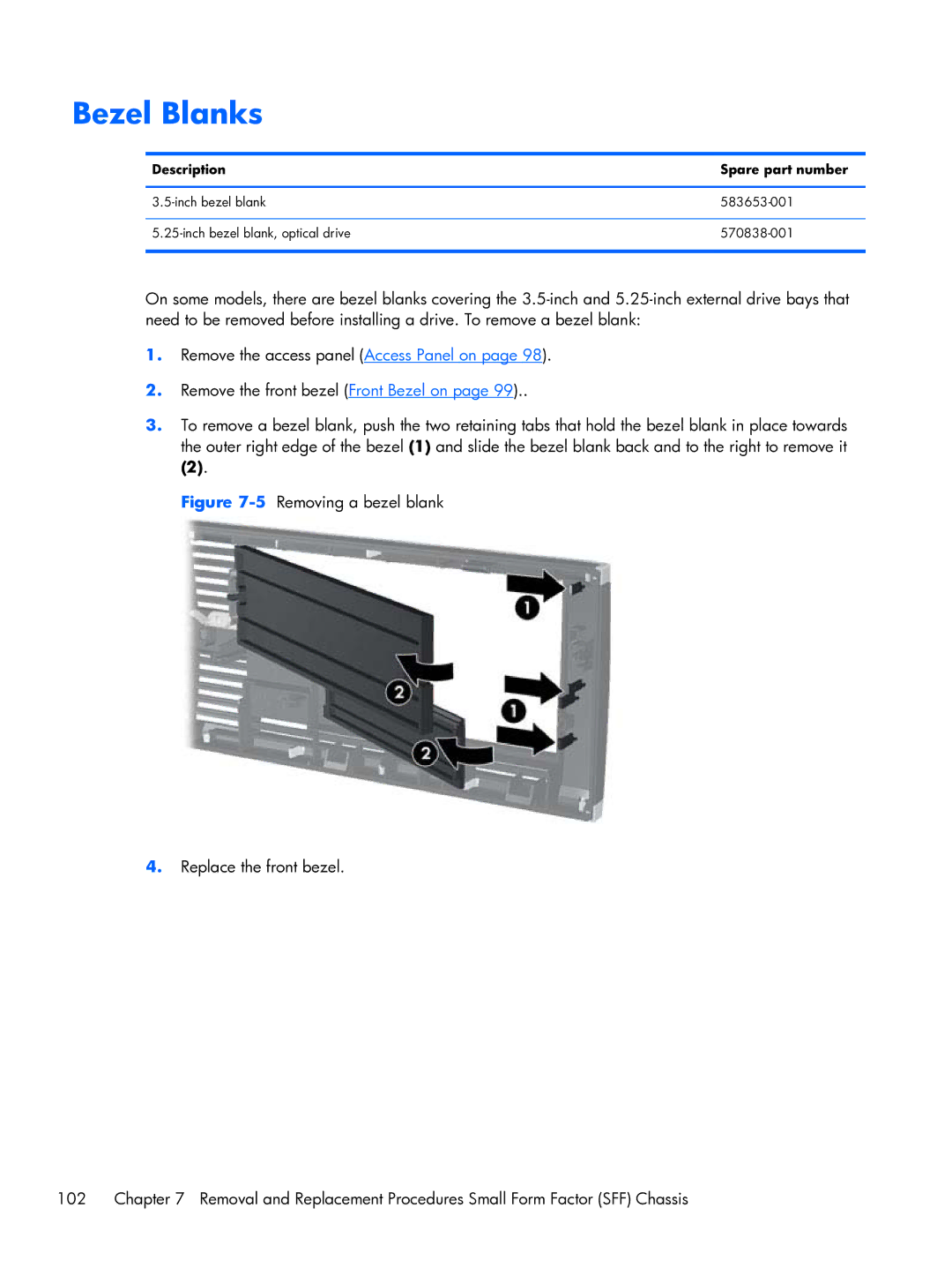 HP Pro 6300 manual 5Removing a bezel blank Replace the front bezel 102 