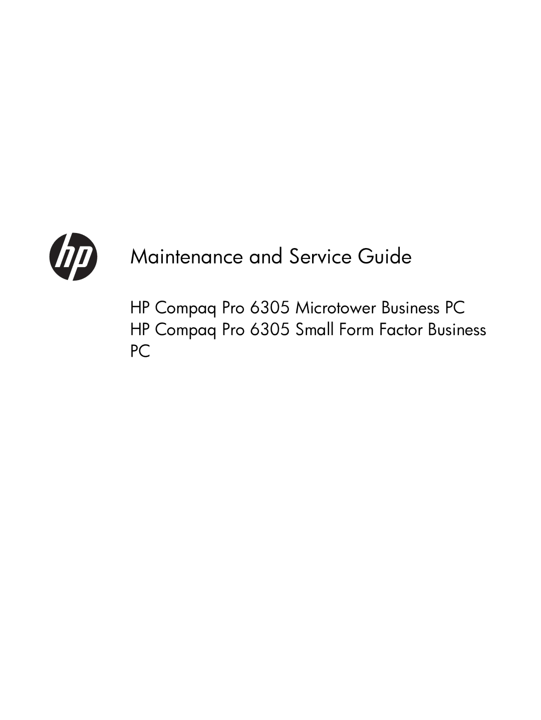 HP Pro 6305 manual Maintenance and Service Guide 