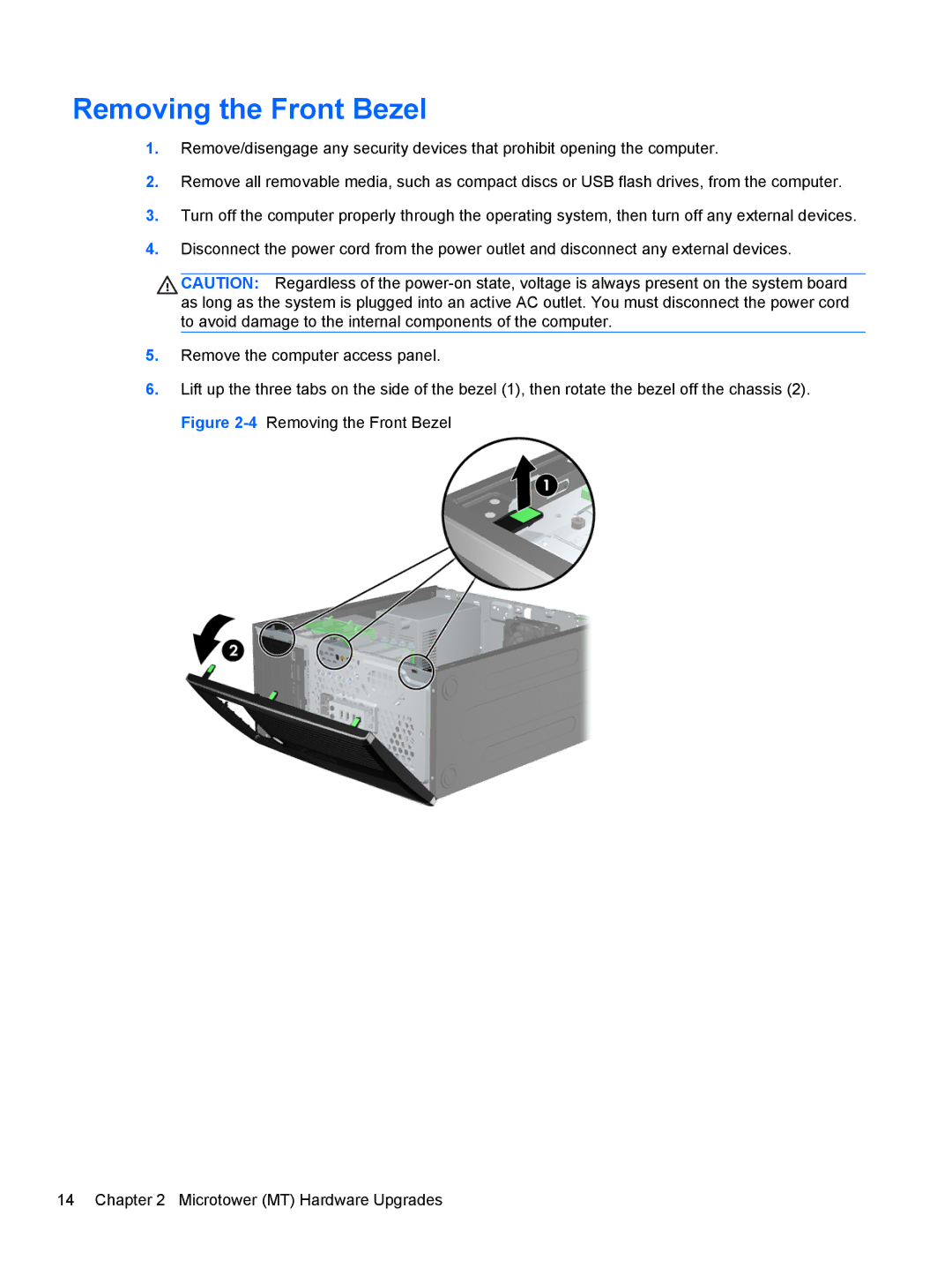 HP Pro 6305 manual Removing the Front Bezel 