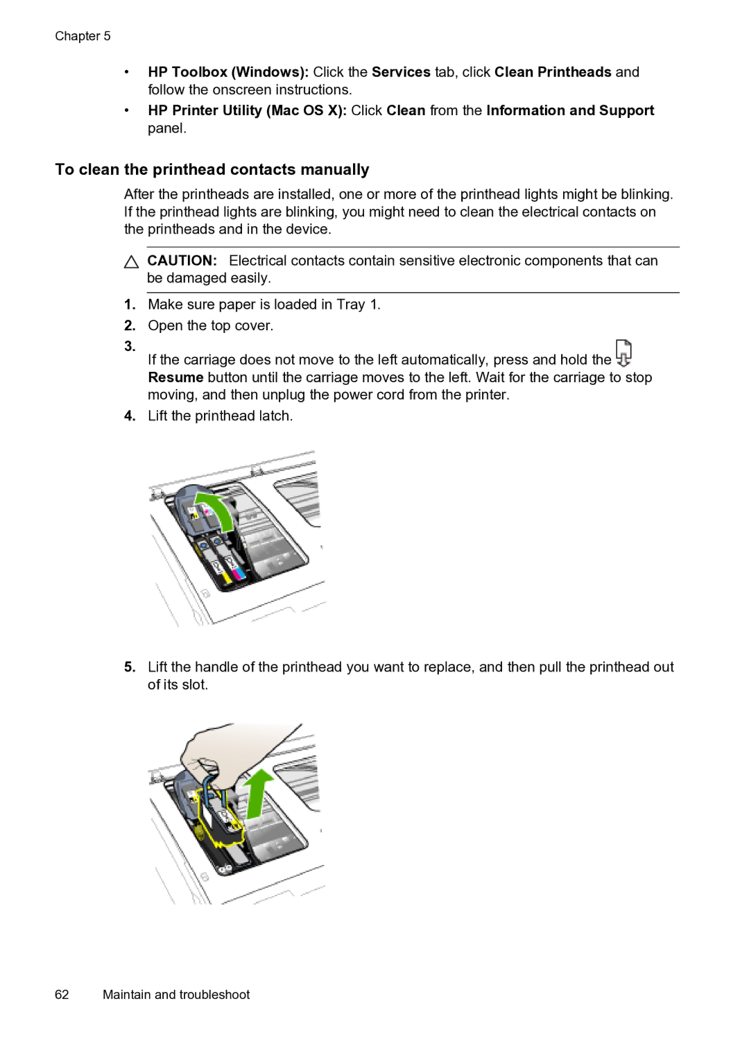 HP Pro 8000 C9297A#B1H To clean the printhead contacts manually 