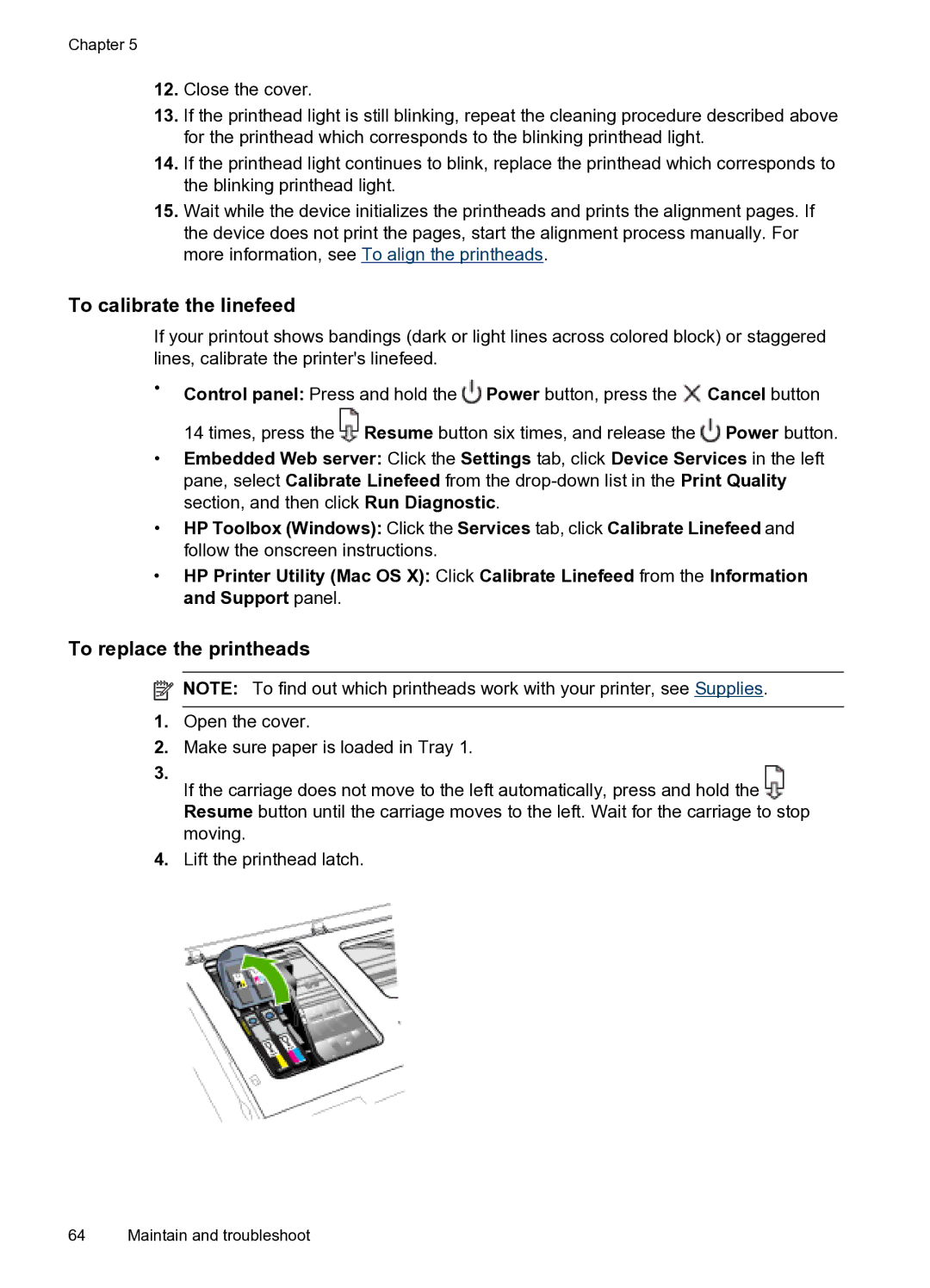 HP Pro 8000 C9297A#B1H manual To calibrate the linefeed, To replace the printheads 