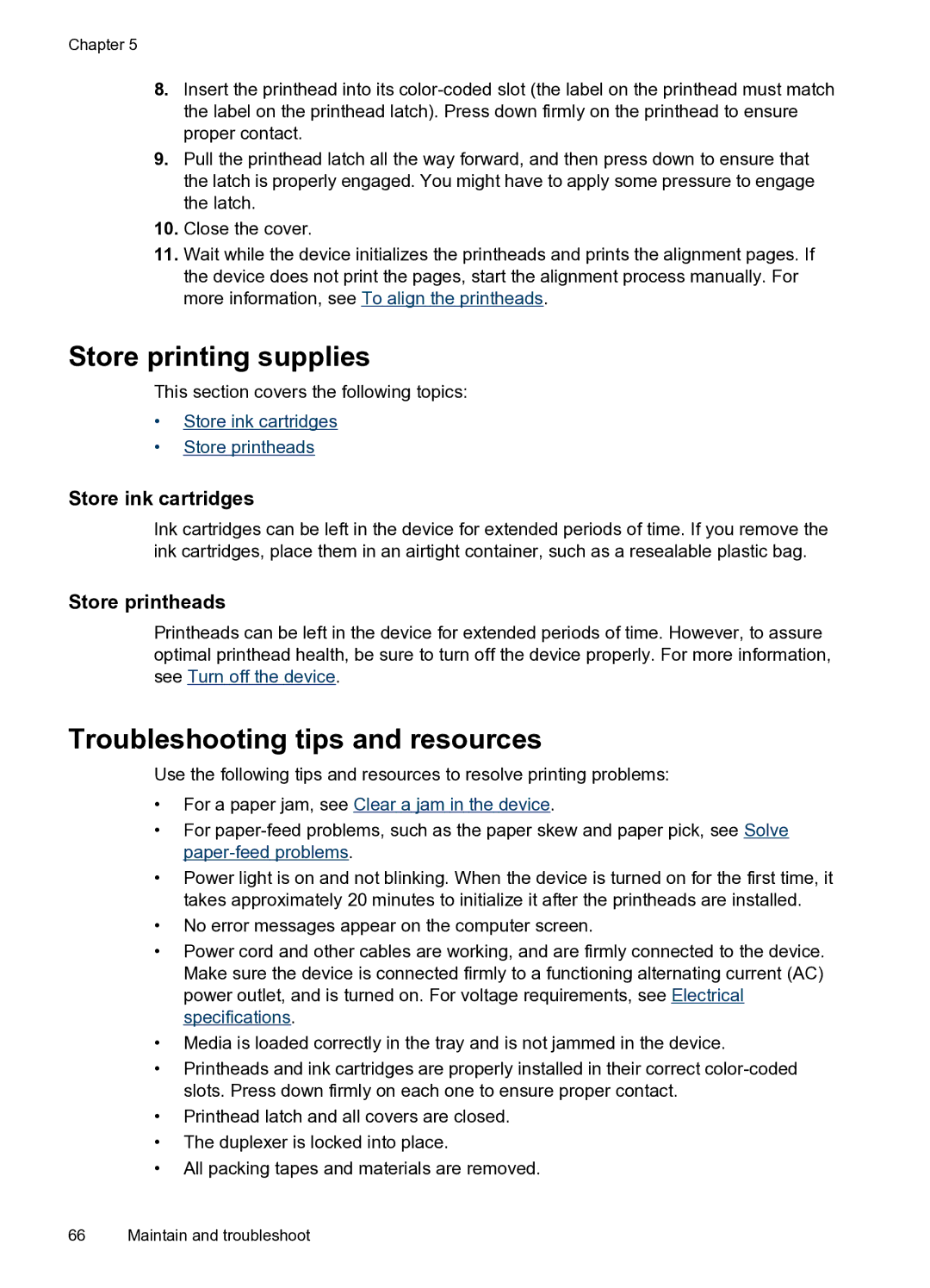 HP Pro 8000 C9297A#B1H Store printing supplies, Troubleshooting tips and resources, Store ink cartridges, Store printheads 