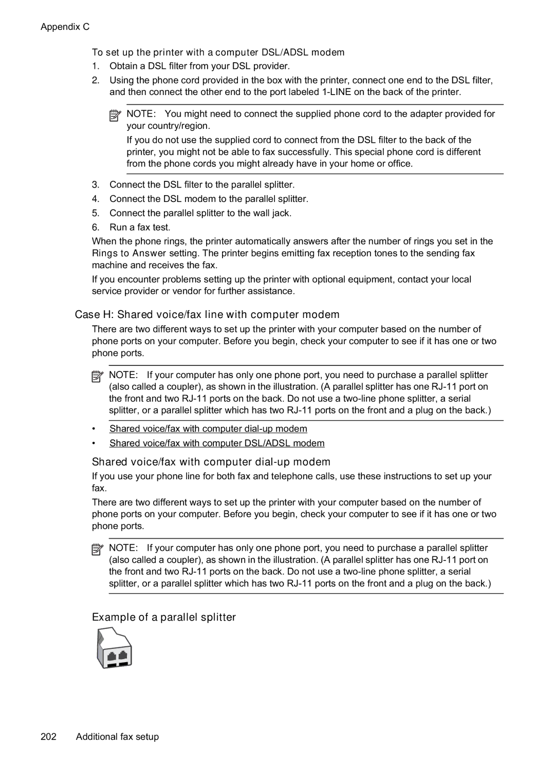 HP Pro 8500A Premium - A910n manual Case H Shared voice/fax line with computer modem, Example of a parallel splitter 