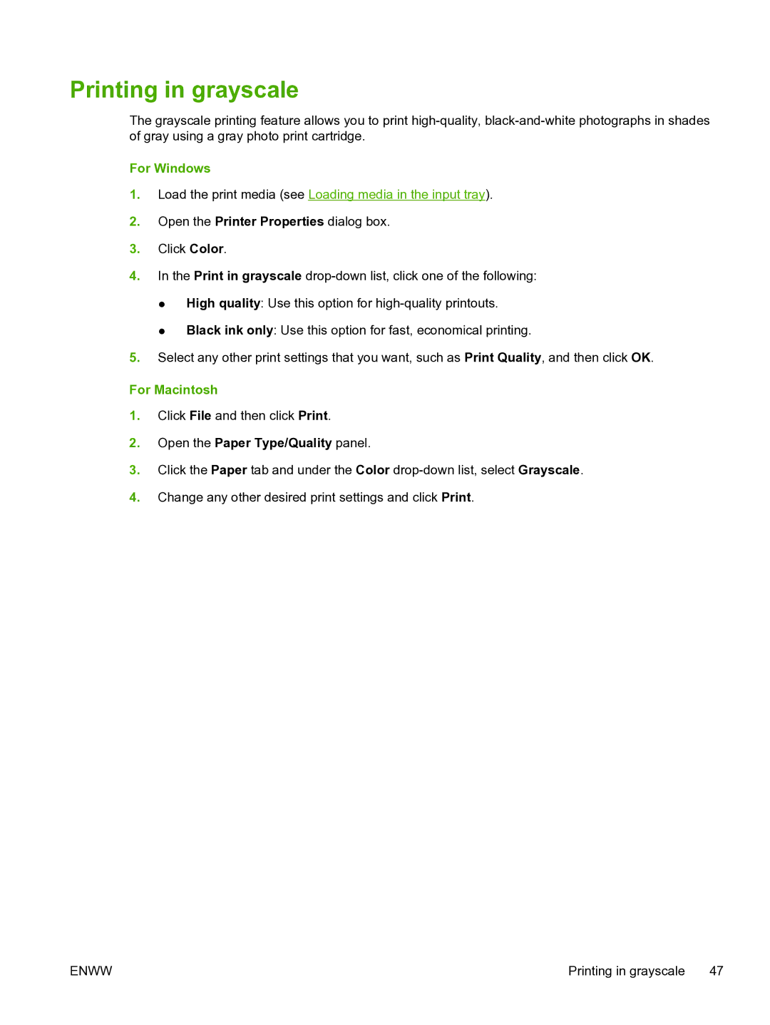 HP Pro B8300 manual Printing in grayscale, Load the print media see Loading media in the input tray 