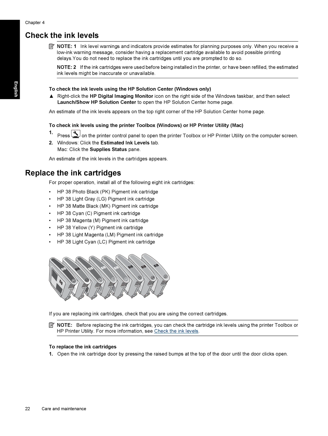 HP Pro B8800 manual Check the ink levels, Replace the ink cartridges, To replace the ink cartridges 