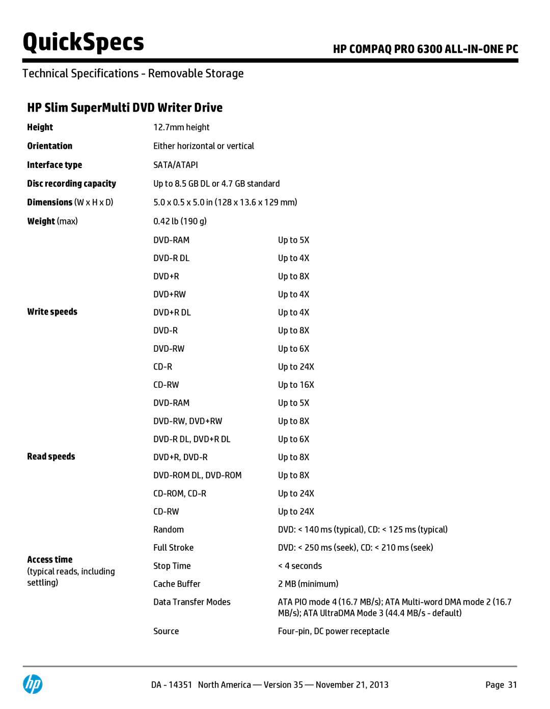 HP Pro B9C31AW#ABA manual HP Slim SuperMulti DVD Writer Drive, Height Orientation Interface type 