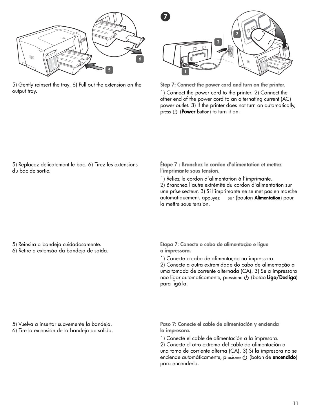 HP Pro K550 Connect the power cord and turn on the printer, Etapa 7 Conecte o cabo de alimentação e ligue a impressora 