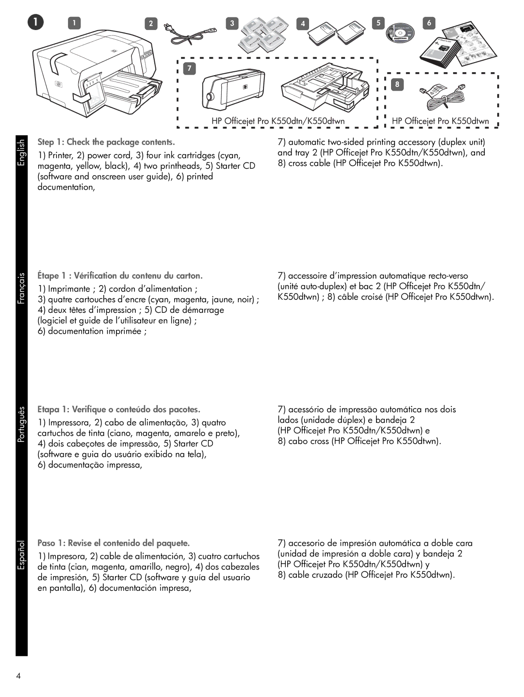 HP Pro K550 Check the package contents, Étape 1 Vérification du contenu du carton, Paso 1 Revise el contenido del paquete 
