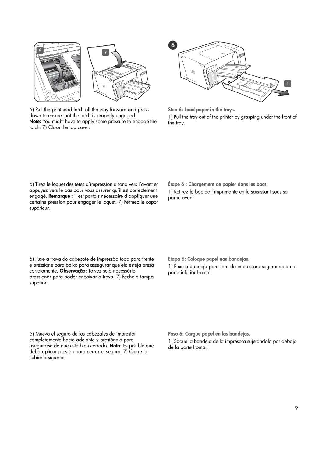 HP Pro K550 manual Load paper in the trays, Étape 6 Chargement de papier dans les bacs, Etapa 6 Coloque papel nas bandejas 