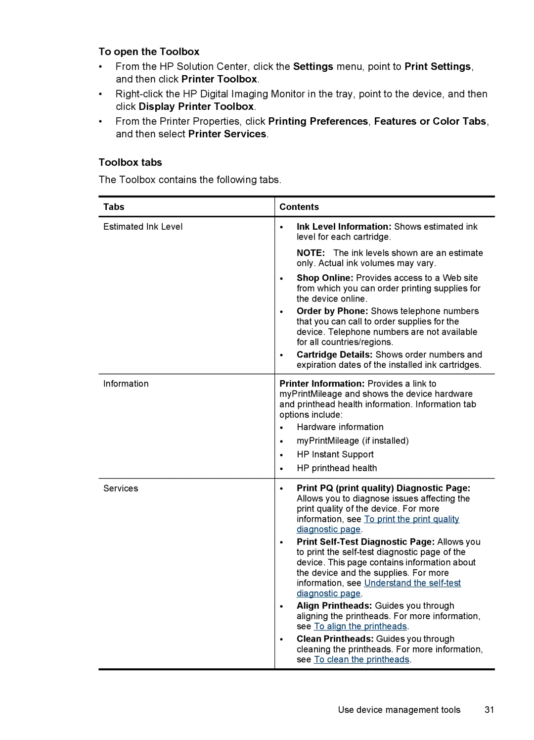 HP Pro K8600 To open the Toolbox, Tabs Contents, Printer Information Provides a link to, Print PQ print quality Diagnostic 