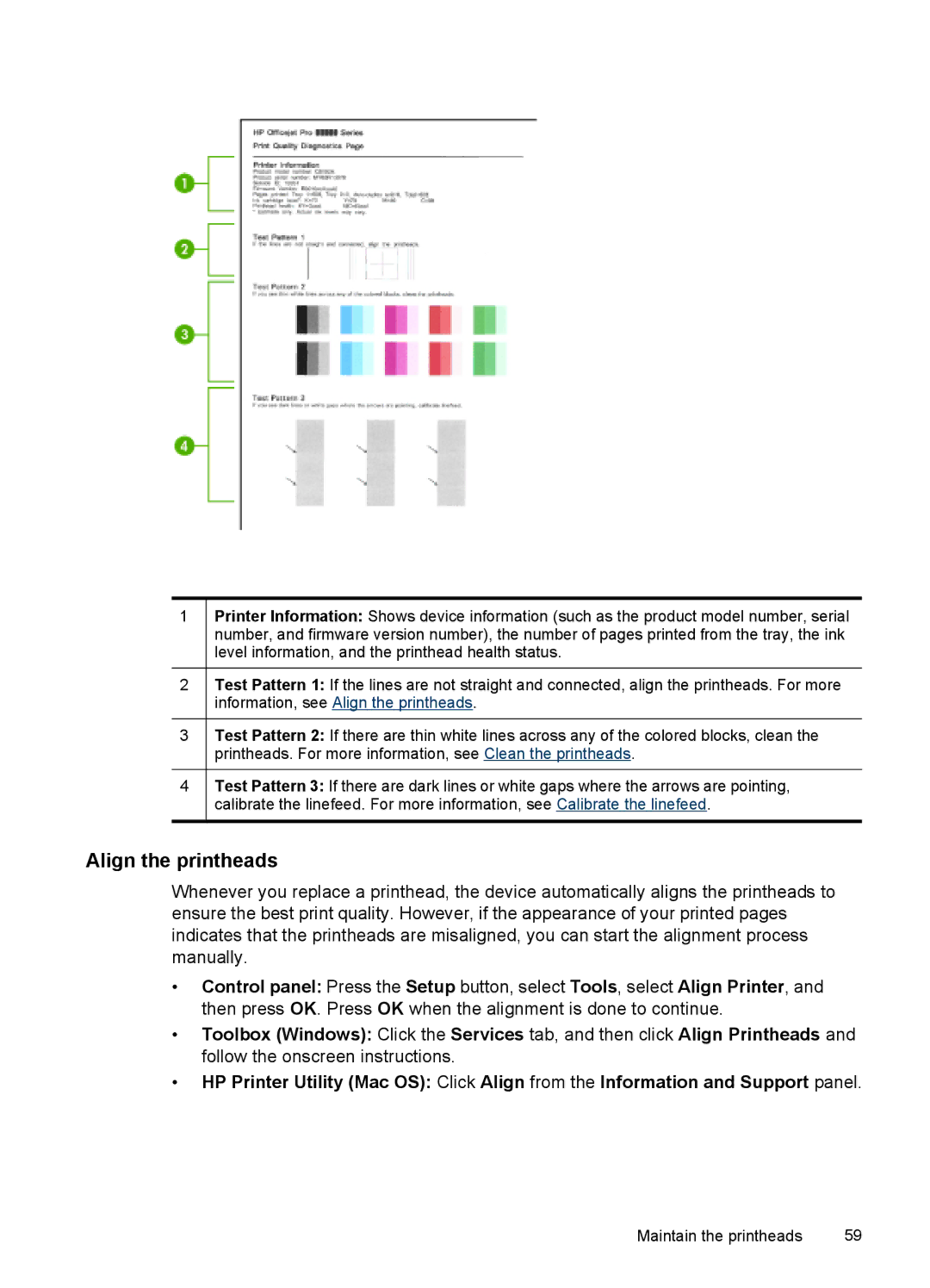 HP Pro L7400 manual Align the printheads 