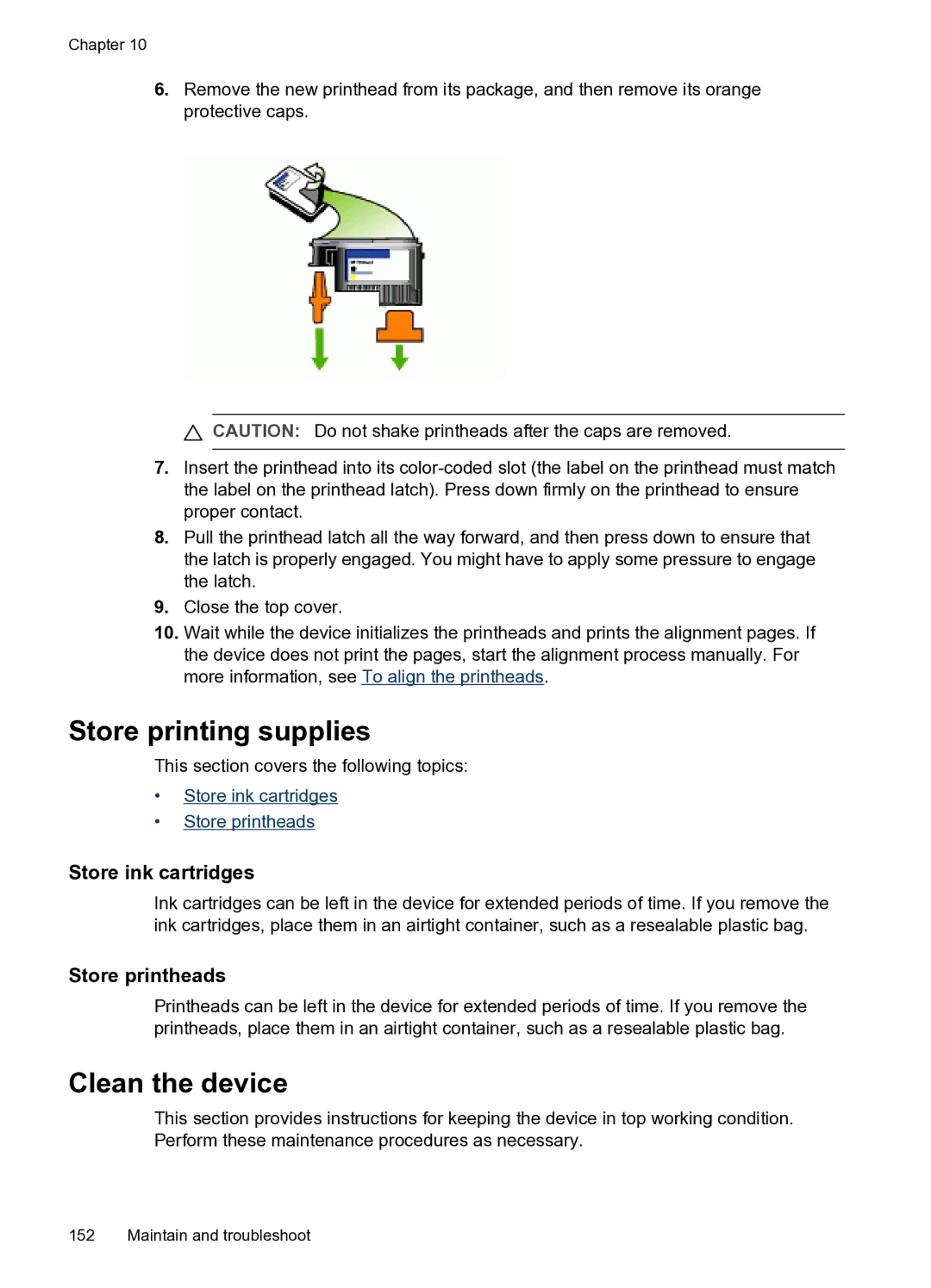 HP PRO L7500 manual Store printing supplies, Clean the device, Store ink cartridges, Store printheads 