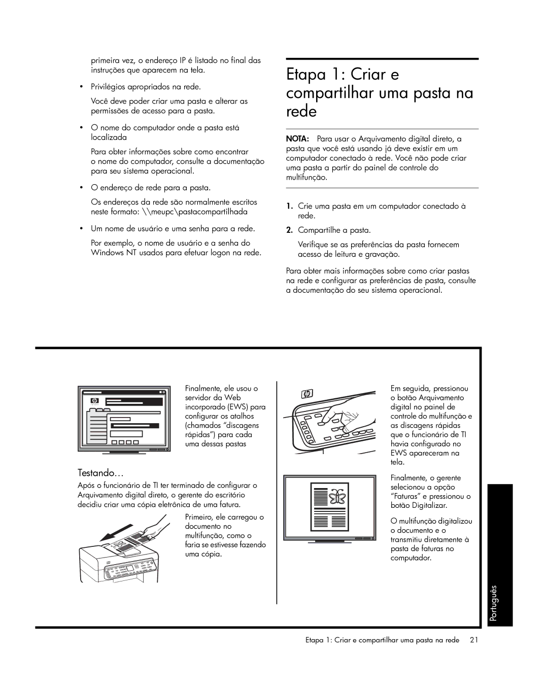 HP Pro L7780, Pro L7750, Pro L7680, Pro L7650, Pro L7580, Pro L7550 Etapa 1 Criar e compartilhar uma pasta na rede, Testando… 