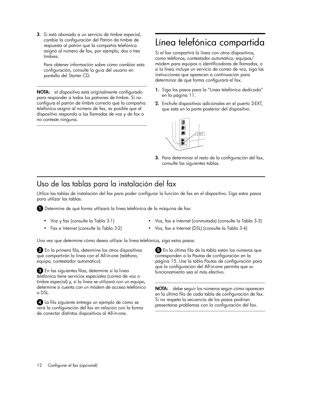 HP Pro L7580, Pro L7750, Pro L7680, Pro L7650 Línea telefónica compartida, Uso de las tablas para la instalación del fax 