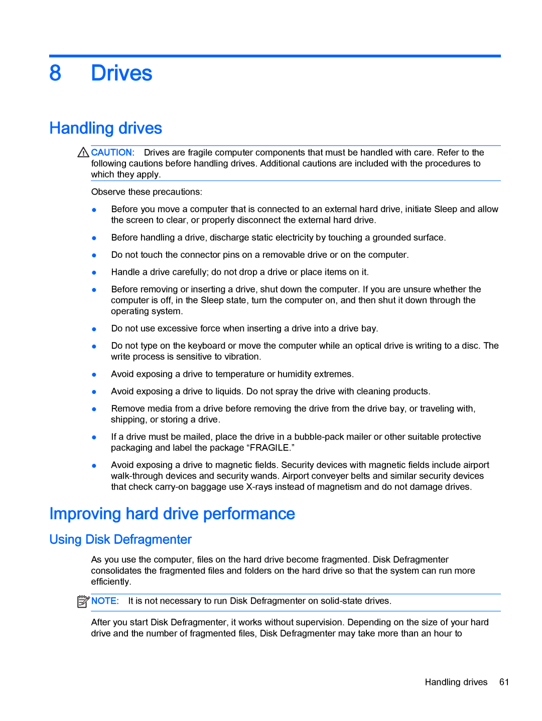 HP Pro x2 612 G1 (Windows 8.1) manual Drives, Handling drives, Improving hard drive performance, Using Disk Defragmenter 