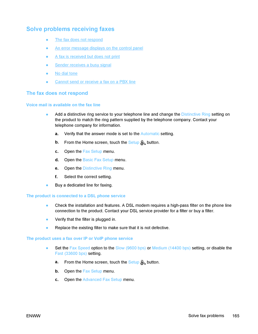 HP PRO X476 MFP manual Solve problems receiving faxes, Fax does not respond, Voice mail is available on the fax line 