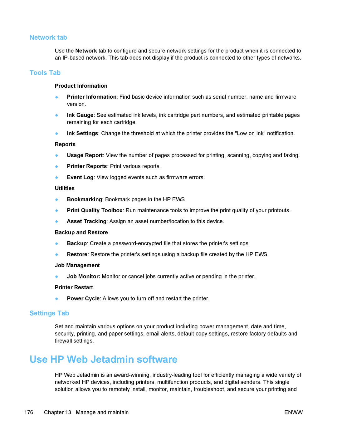 HP PRO X476 MFP manual Use HP Web Jetadmin software, Network tab, Tools Tab, Settings Tab 