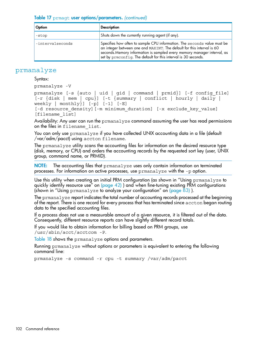 HP Process Resource Manager (PRM) manual Prmanalyze -s command -r cpu -t summary /var/adm/pacct, Stop, Interval seconds 