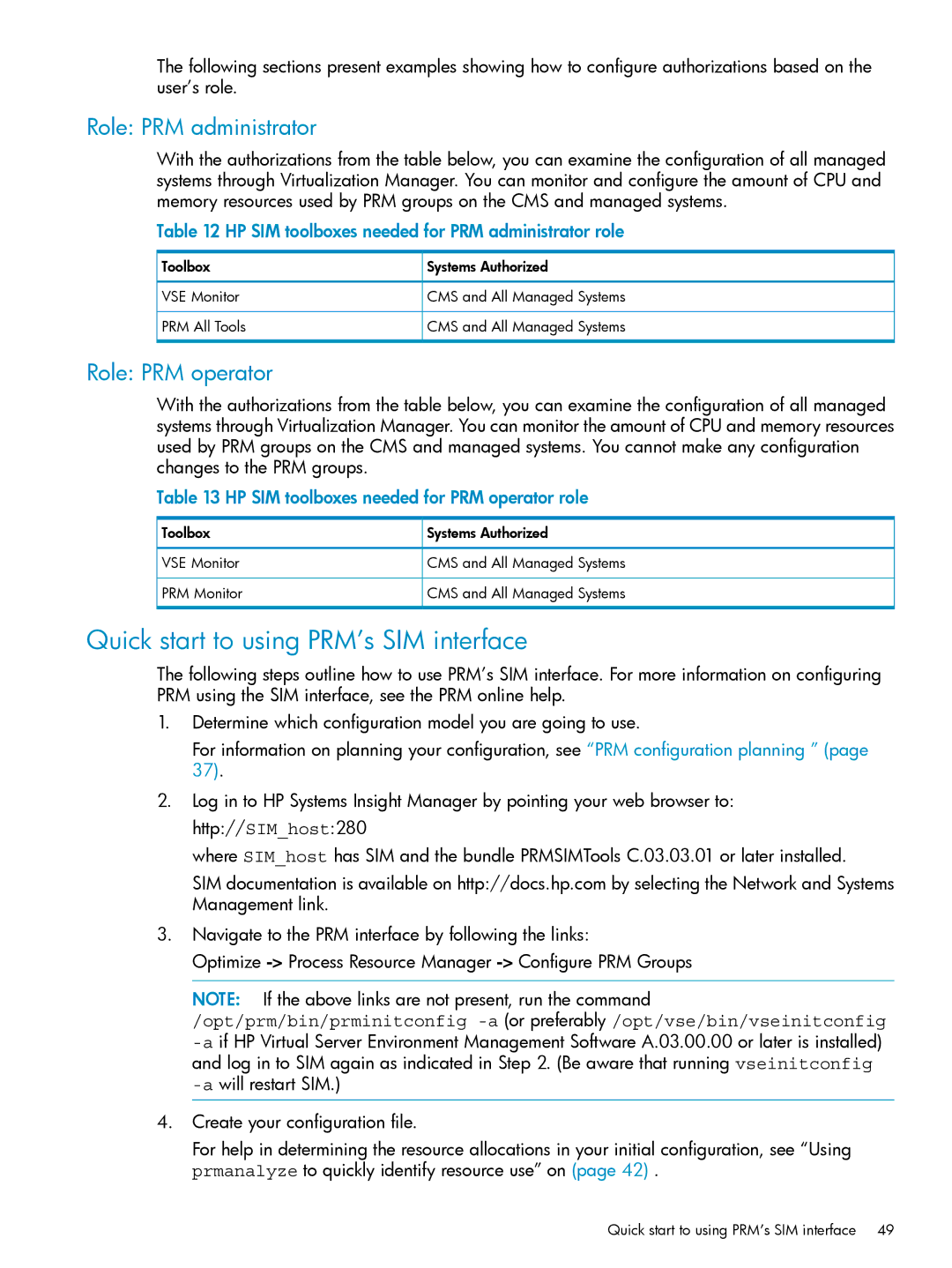 HP Process Resource Manager (PRM) Quick start to using PRM’s SIM interface, Role PRM administrator, Role PRM operator 