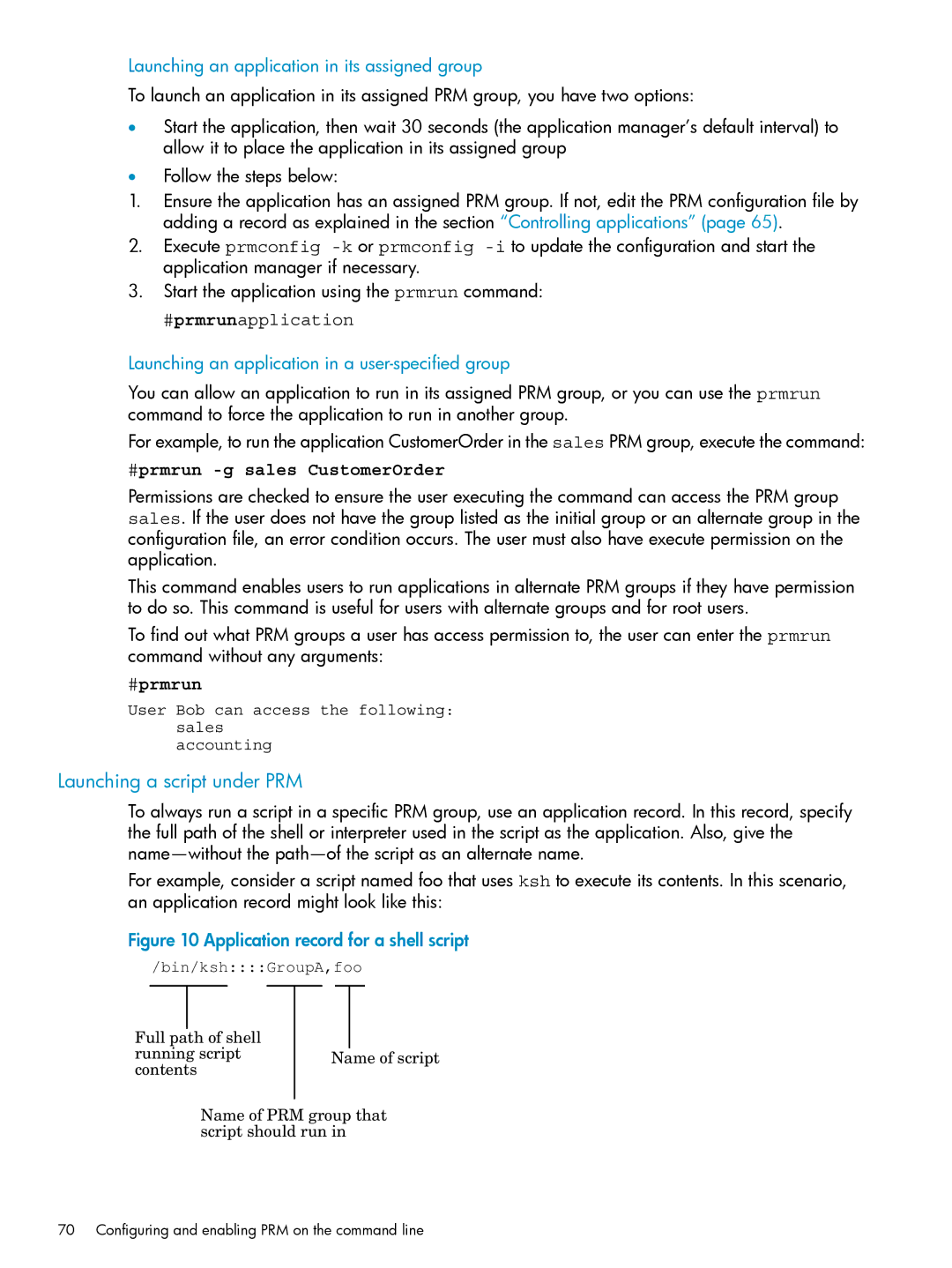 HP Process Resource Manager (PRM) Launching a script under PRM, Launching an application in its assigned group, #prmrun 