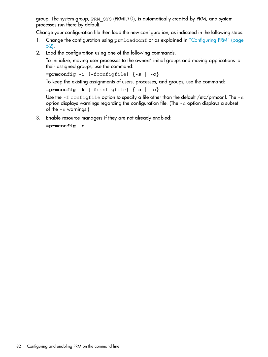 HP Process Resource Manager (PRM) manual #prmconfig -i -fconfigfile -s -c 