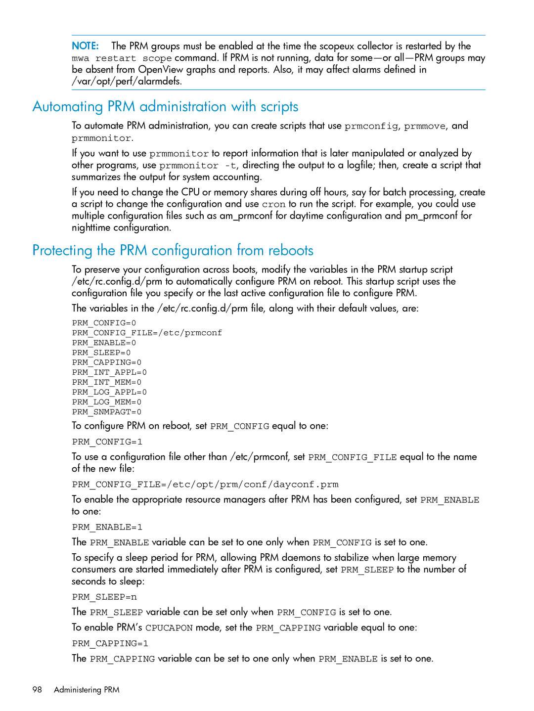 HP Process Resource Manager (PRM) Automating PRM administration with scripts, PRMCONFIGFILE=/etc/opt/prm/conf/dayconf.prm 